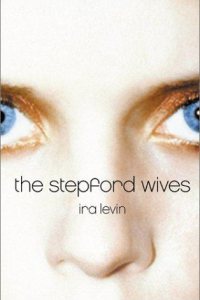 The Stepford Wives by Ira Levin — book cover
