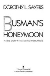 Busman’s Honeymoon by Dorothy L. Sayers — book cover
