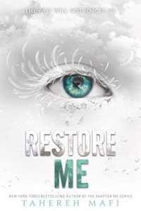 Restore Me by Tahereh Mafi — book cover