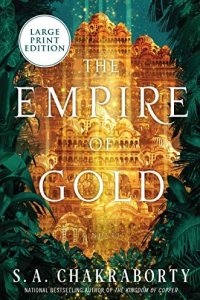 The Empire of Gold by S. A. Chakraborty — book cover