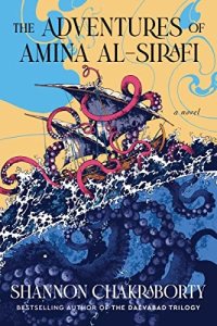 The Adventures of Amina al-Sirafi by S. A. Chakraborty — book cover