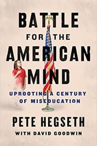 Battle for the American Mind by Pete Hegseth and David Goodwin — book cover