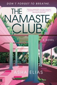 The Namaste Club by Asha Elias — book cover