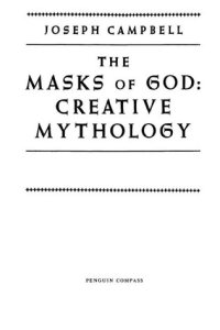 Creative Mythology by Joseph Campbell — book cover