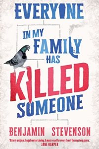 Everyone In My Family Has Killed Someone by Benjamin Stevenson — book cover