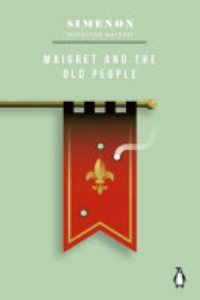Maigret and the Old People by Georges Simenon — book cover