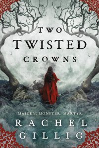 Two Twisted Crowns by Rachel Gillig — book cover