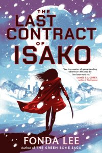 The Last Contract of Isako by Fonda Lee — book cover