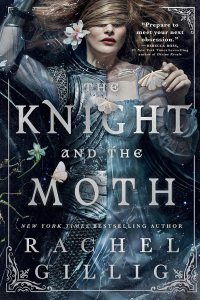 The Knight and the Moth by Rachel Gillig — book cover