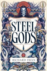 Steel Gods by Richard Swan — book cover