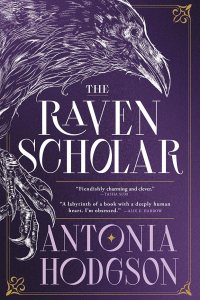 The Raven Scholar by Antonia Hodgson — book cover