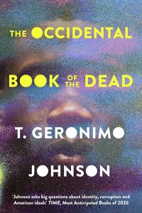 The Occidental Book of the Dead by T. Geronimo Johnson — book cover