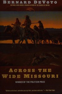 Across the Wide Missouri by Bernard DeVoto — book cover