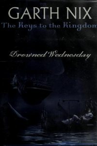 Drowned Wednesday by Garth Nix — book cover