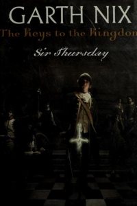 Sir Thursday by Garth Nix — book cover