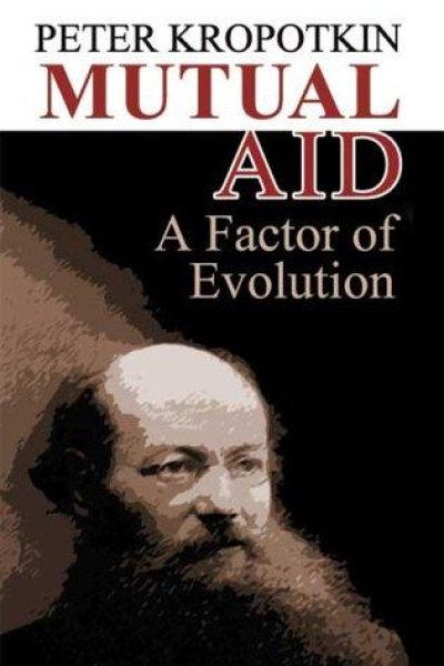 Cover of Mutual Aid: A Factor of Evolution
