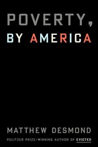 Poverty, by America by Matthew Desmond — book cover