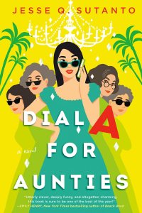 Dial A for Aunties by Jesse Q. Sutanto — book cover