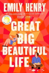 Great Big Beautiful Life: Reese's Book Club by Emily Henry — book cover