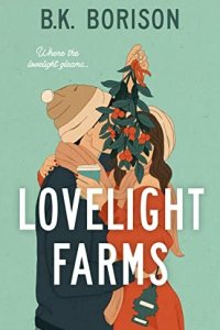 Lovelight Farms by B.K. Borison — book cover