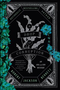 A Drop of Corruption by Robert Jackson Bennett — book cover