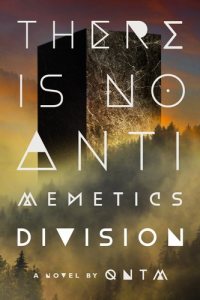 There Is No Antimemetics Division by qntm — book cover