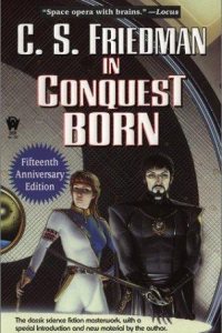 In Conquest Born by C. S. Friedman — book cover