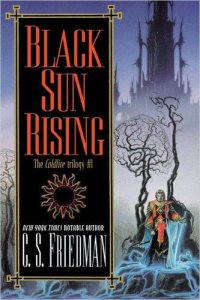Black Sun Rising by C. S. Friedman — book cover