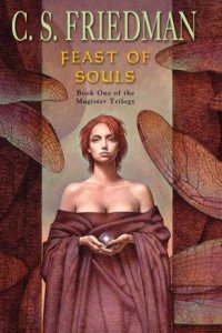 Feast of Souls by C. S. Friedman — book cover