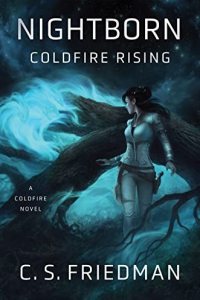 Nightborn: Coldfire Rising by C. S. Friedman — book cover