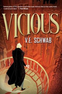 Vicious by V. E. Schwab — book cover