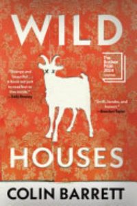 Wild Houses by Colin Barrett — book cover