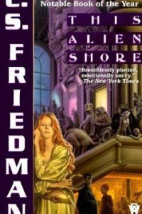 This Alien Shore by C. S. Friedman — book cover