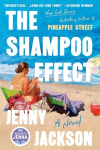 The Shampoo Effect: A Read with Jenna Pick by Jenny Jackson — book cover