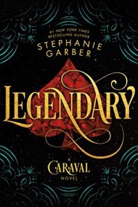Legendary by Stephanie Garber — book cover