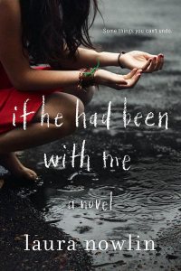If He Had Been with Me by Laura Nowlin — book cover