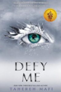 Defy Me by Tahereh Mafi — book cover