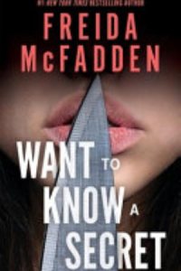 Want to Know a Secret by Freida McFadden — book cover