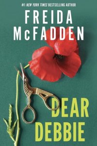 Dear Debbie by Freida McFadden — book cover