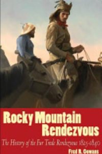 Rocky Mountain Rendezvous by Fred R. Gowans — book cover