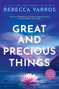 Great And Precious Things by Rebecca Yarros — book cover