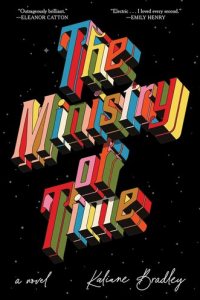 The Ministry of Time by Kaliane Bradley — book cover