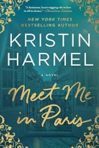 Meet Me In Paris by Kristin Harmel — book cover