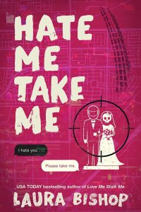 Hate Me Take Me by Laura Bishop — book cover