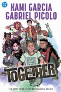 Teen Titans: Together by Kami Garcia — book cover