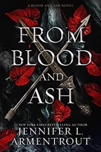 From Blood and Ash by Jennifer L. Armentrout — book cover