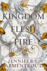 A Kingdom of Flesh and Fire by Jennifer L. Armentrout — book cover