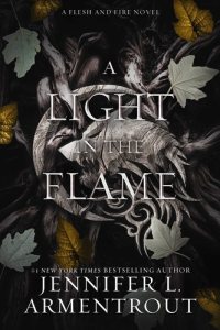 A Light in the Flame by Jennifer L. Armentrout — book cover