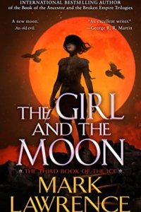 The Girl and the Moon by Mark Lawrence — book cover