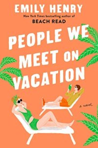 People We Meet on Vacation by Emily Henry — book cover